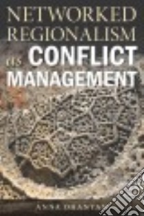 Networked Regionalism As Conflict Management libro in lingua di Ohanyan Anna