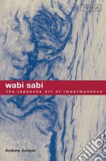 Wabi Sabi libro in lingua di Juniper Andrew