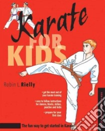 Karate for Kids libro in lingua di Rielly Robin L.