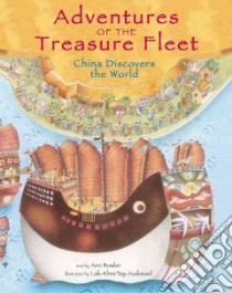 Adventures of the Treasure Fleet libro in lingua di Bowler Ann, Tay-audouard Lak-khee (ILT)