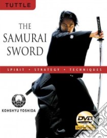 The Samurai Sword libro in lingua di Yoshida Kohshyu