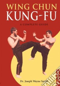 Wing Chun Kung-Fu libro in lingua di Smith Joseph Wayne