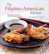 The Filipino American Kitchen libro in lingua di Aranas Jennifer M.