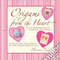 Origami from the Heart libro in lingua di Temko Florence