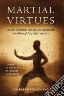 Martial Virtues libro in lingua di Hackney Charles