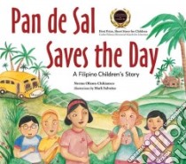 Pan de Sal Saves the Day libro in lingua di Olizon-Chikiamco Norma, Salvatus Mark (ILT)