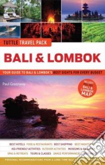 Tuttle Travel Pack Bali & Lombok libro in lingua di Greenway Paul