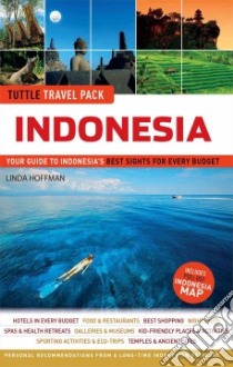 Tuttle Travel Pack Indonesia libro in lingua di Hoffman Linda