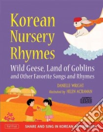 Korean Nursery Rhymes libro in lingua di Wright Danielle, Acraman Helen (ILT)