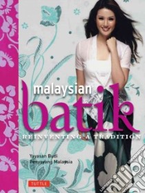 Malaysian Batik libro in lingua di Yunus Noor Azlina, Budi Yayasan, Malaysia Penyayang