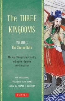 The Three Kingdoms libro in lingua di Luo Guanzhong, Sumei Yu (TRN), Iverson Ronald C. (EDT)
