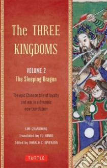 The Three Kingdoms libro in lingua di Luo Guanzhong, Iverson Ronald C. (EDT), Sumei Yu (TRN)