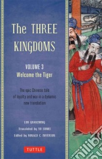 Welcome the Tiger libro in lingua di Luo Guanzhong, Sumei Yu (TRN), Iverson Ronald C. (EDT)