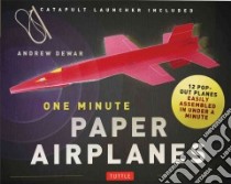 One Minute Paper Airplanes libro in lingua di Dewar Andrew