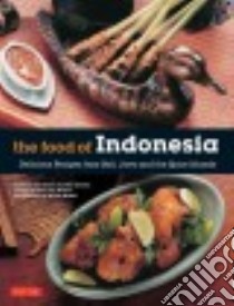 The Food of Indonesia libro in lingua di Von Holzen Heinz, Arsana Lother, Hutton Wendy (INT)