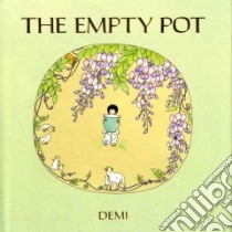 The Empty Pot libro in lingua di Demi