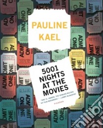5001 Nights at the Movies libro in lingua di Kael Pauline