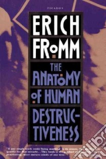 Anatomy of Human Destructiveness libro in lingua di Fromm Erich