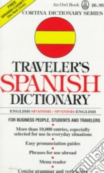 Traveler's Spanish Dictionary libro in lingua di Laita Luis M. Ph.D., Gil De Montes Carmen