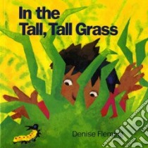 In the Tall, Tall Grass libro in lingua di Fleming Denise