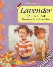 Lavender libro in lingua di Hesse Karen, Glass Andrew (ILT)