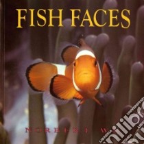 Fish Faces libro in lingua di Wu Norbert