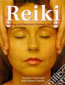 The Power of Reiki libro in lingua di Honervogt Tanmaya