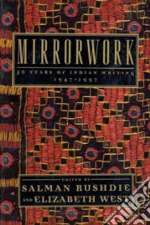 Mirrorwork libro in lingua di Rushdie Salman (EDT), West Elizabeth (EDT)