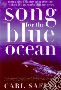 Song for the Blue Ocean libro in lingua di Safina Carl