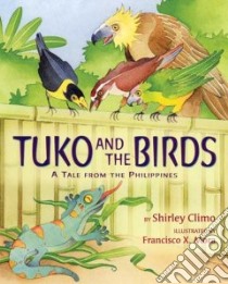 Tuko and the Birds libro in lingua di Climo Shirley, Mora Francisco X. (ILT)