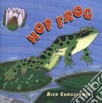 Hop Frog libro in lingua di Chrustowski Rick