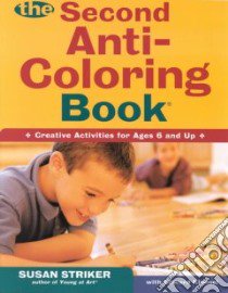 The Second Anti-Coloring Book libro in lingua di Striker Susan, Kimmel Edward