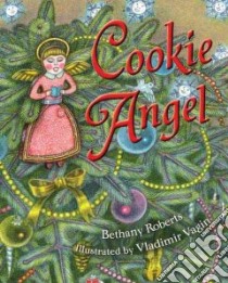 Cookie Angel libro in lingua di Roberts Bethany, Vagin Vladimir Vasilevich (ILT)