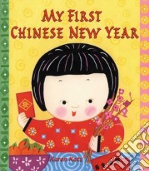 My First Chinese New Year libro in lingua di Katz Karen