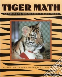 Tiger Math libro in lingua di Nagda Ann Whitehead, Bickel Cindy