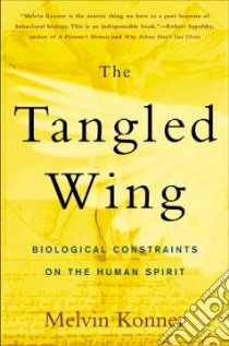 The Tangled Wing libro in lingua di Konner Melvin