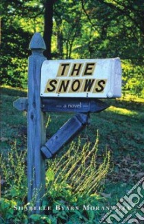The Snows libro in lingua di Moranville Sharelle Byars