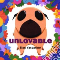 Unlovable libro in lingua di Yaccarino Dan