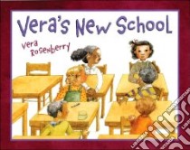 Vera's New School libro in lingua di Rosenberry Vera