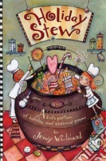 Holiday Stew libro in lingua di Whitehead Jenny