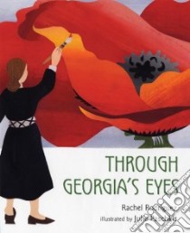 Through Georgia's Eyes libro in lingua di Rodriguez Rachel Victoria, Paschkis Julie (ILT)