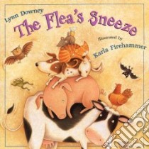 The Flea's Sneeze libro in lingua di Downey Lynn, Firehammer Karla (ILT)
