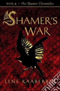 The Shamer's War libro in lingua di Kaaberbol Lene