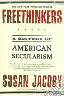 Freethinkers libro in lingua di Jacoby Susan