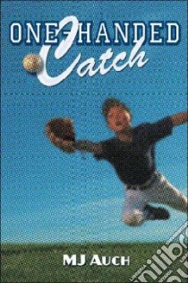 One-handed Catch libro in lingua di Auch Mary Jane
