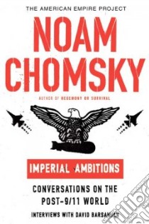 Imperial Ambitions libro in lingua di Chomsky Noam, Barsamian David