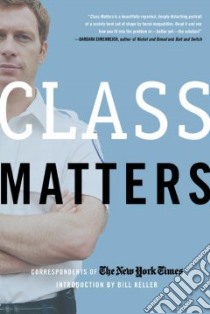 Class Matters libro in lingua di Keller Bill (INT)