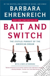 Bait And Switch libro in lingua di Ehrenreich Barbara