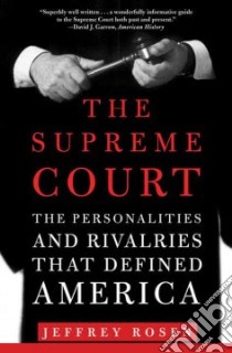 The Supreme Court libro in lingua di Rosen Jeffrey