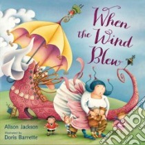 When the Wind Blew libro in lingua di Jackson Alison, Barrette Doris (ILT)